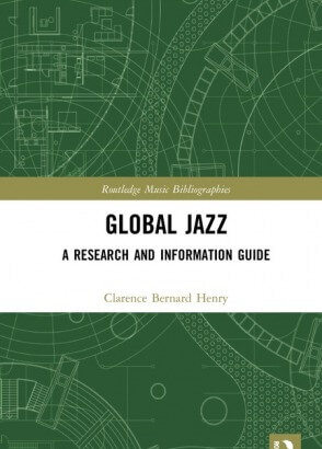 Global Jazz: A Research and Information Guide